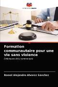 Formation communautaire pour une vie sans violence