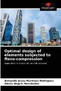 Optimal design of elements subjected to flexo-compression