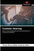 Custody Hearing