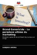 Brand Genericide - Le paradoxe ultime du marketing