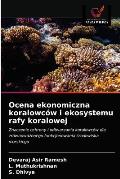 Ocena ekonomiczna koralowc?w i ekosystemu rafy koralowej