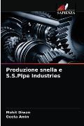 Produzione snella e S.S.Pipe Industries