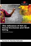 The Influence of Art on Social Exclusion and Well-being