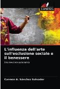 L'influenza dell'arte sull'esclusione sociale e il benessere