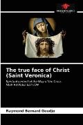 The true face of Christ (Saint Veronica)
