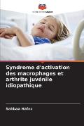 Syndrome d'activation des macrophages et arthrite juv?nile idiopathique