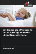 Sindrome da attivazione dei macrofagi e artrite idiopatica giovanile