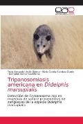 Tripanosomiasis americana en Didelphis marsupialis