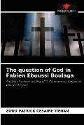 The question of God in Fabien Eboussi Boulaga