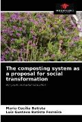 The composting system as a proposal for social transformation
