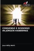 Consenso E Dissenso in J?rgen Habermas