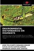 Environmental Disturbances on Highways