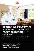 Gestion de l'Entretien M?nager: A Theory & Practice During Covid19