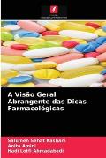 A Vis?o Geral Abrangente das Dicas Farmacol?gicas