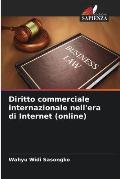Diritto commerciale internazionale nell'era di Internet (online)