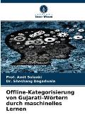 Offline-Kategorisierung von Gujarati-W?rtern durch maschinelles Lernen