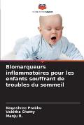 Biomarqueurs inflammatoires pour les enfants souffrant de troubles du sommeil