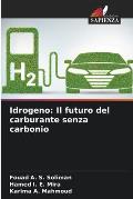 Idrogeno: Il futuro del carburante senza carbonio
