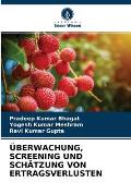 ?berwachung, Screening Und Sch?tzung Von Ertragsverlusten