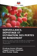 Surveillance, D?pistage Et Estimation Des Pertes de Rendement