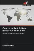 Capire la Belt & Road Initiative della Cina