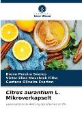 Citrus aurantium L. Mikroverkapselt