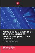Naive Bayes Classifier e Teoria de Conjunto Rudimentar para Fluxo de Dados