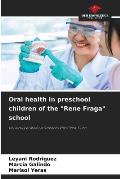 Oral health in preschool children of the Rene Fraga school