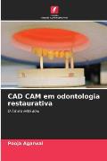 CAD CAM em odontologia restaurativa