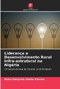 Lideran?a e Desenvolvimento Rural Infra-estrutural na Nig?ria