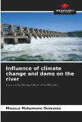 Influence of climate change and dams on the river