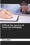 ICTE at the service of reversed pedagogy