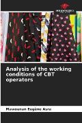 Analysis of the working conditions of CBT operators