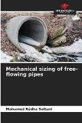 Mechanical sizing of free-flowing pipes