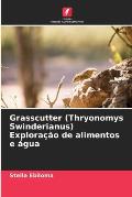 Grasscutter (Thryonomys Swinderianus) Explora??o de alimentos e ?gua