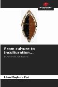 From culture to inculturation...