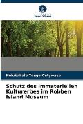 Schutz des immateriellen Kulturerbes im Robben Island Museum