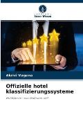 Offizielle hotel klassifizierungssysteme