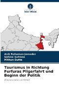 Tourismus in Richtung Furfuras Pilgerfahrt und Beginn der Politik