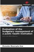 Evaluation of the budgetary management of a public health institution