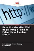 D?tection des sites Web de phishing ? l'aide de l'algorithme Random Forest