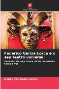 Federico Garc?a Lorca e o seu teatro universal