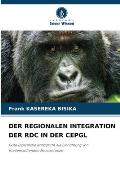 Der Regionalen Integration Der Rdc in Der Cepgl