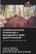 Caratterizzazione strutturale e demografica delle specie forestali