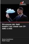 Sicurezza dei dati medici nel cloud con CP-ABE e ASS