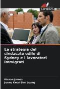 La strategia del sindacato edile di Sydney e i lavoratori immigrati