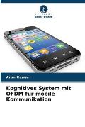 Kognitives System mit OFDM f?r mobile Kommunikation