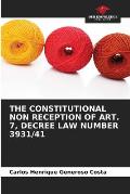 The Constitutional Non Reception of Art. 7, Decree Law Number 3931/41