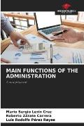 Main Functions of the Administration