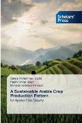 A Sustainable Arable Crop Production Pattern